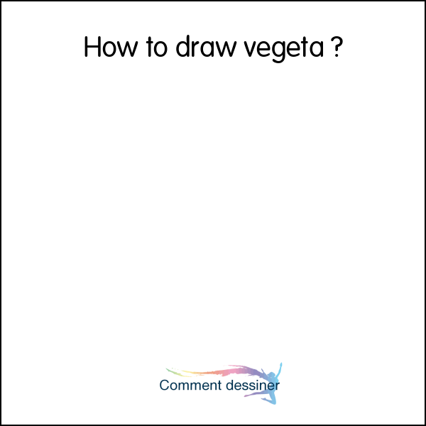 How to draw vegeta